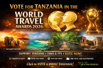 TANZANIA CALLS FOR LOCAL AND INTERNATIONAL VOTING BOOST IN WORLD TRAVEL AWARDS 2026 – TAWA & TFS MAKE HISTORIC DEBUT