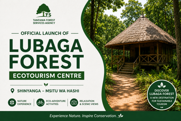 TFS Launches Lubaga Forest Ecotourism Centre to Boost Nature Tourism in Shinyanga